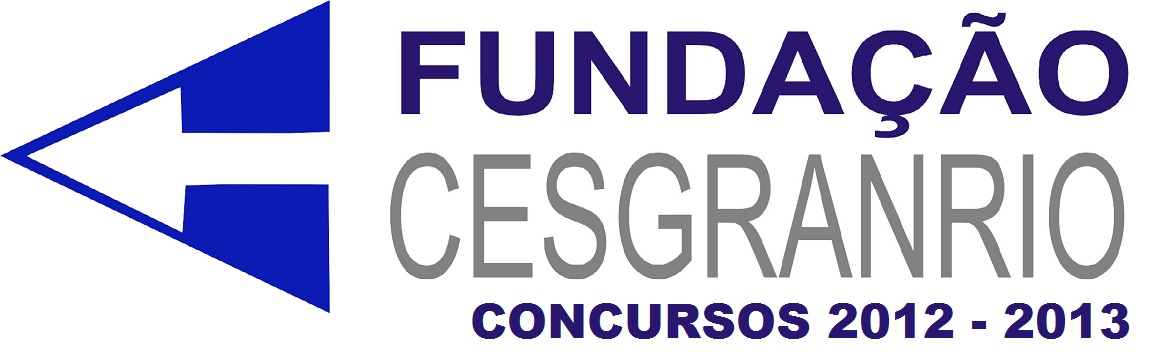 Fundacao Cesgranrio Concursos 2012 2013
